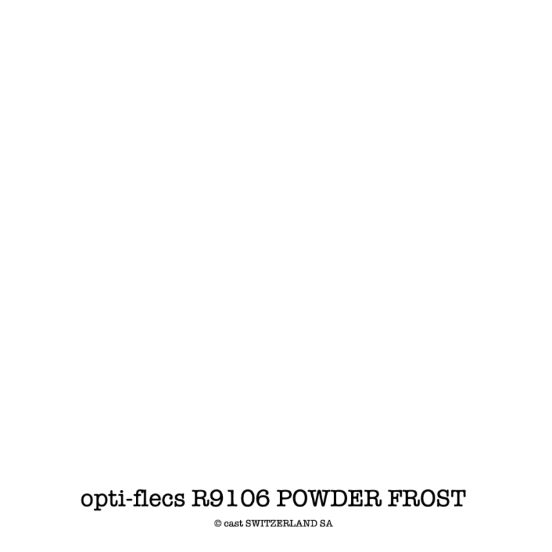 opti-flecs R9106 POWDER FROST Bogen 0.30 x 0.30m