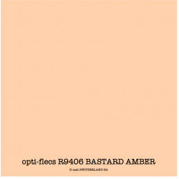 opti-flecs R9406 BASTARD AMBER Bogen 0.30 x 0.30m