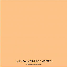 opti-flecs R9416 1/2 CTO Feuille 0.30 x 0.30m