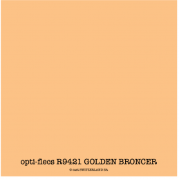 opti-flecs R9421 GOLDEN BRONCER Bogen 0.30 x 0.30m