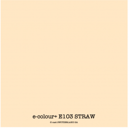 e-colour+ E103 STRAW Rouleau 1.22 x 7.62m