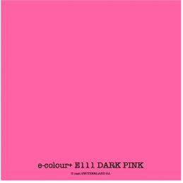e-colour+ E111 DARK PINK Rouleau 1.22 x 7.62m