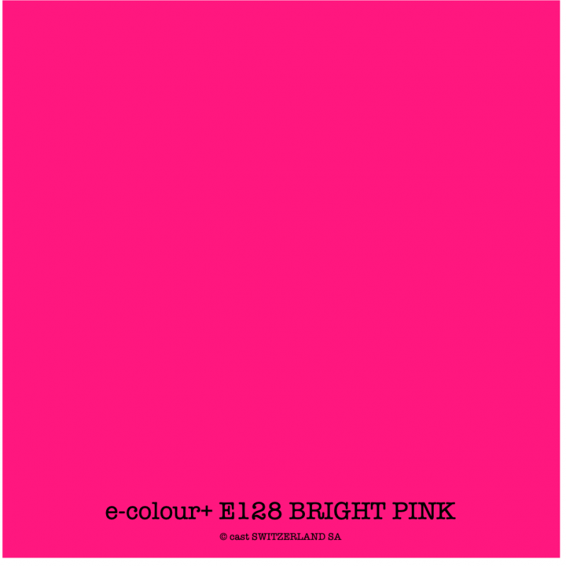 e-colour+ E128 BRIGHT PINK Rolle 1.22 x 7.62m