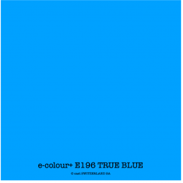 e-colour+ E196 TRUE BLUE Rolle 1.22 x 7.62m