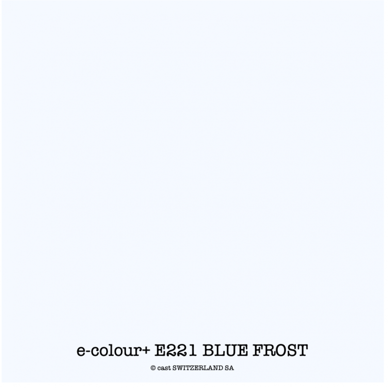 e-colour+ E221 BLUE FROST Feuille 1.22 x 0.50m