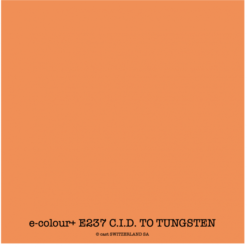 e-colour+ E237 C.I.D. TO TUNGSTEN Bogen 1.22 x 0.50m