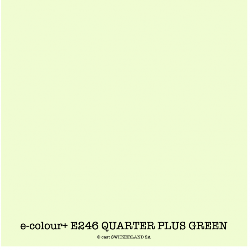e-colour+ E246 QUARTER PLUS GREEN Rouleau 1.22 x 7.62m