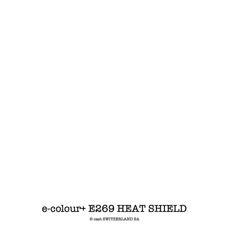 e-colour+ E269 HEAT SHIELD Bogen 1.22 x 0.50m