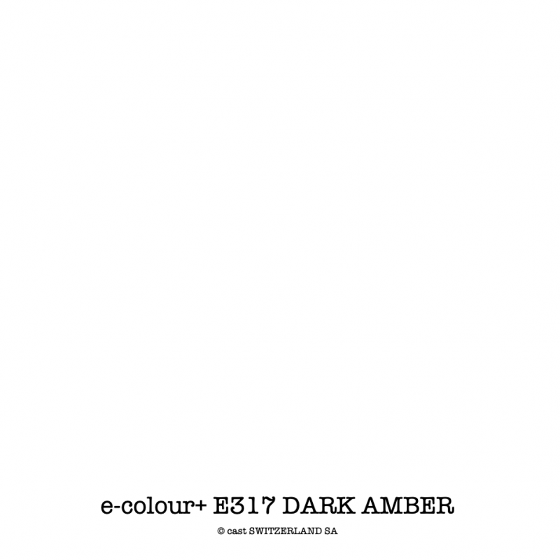 e-colour+ E317 DARK AMBER Feuille 1.22 x 0.50m