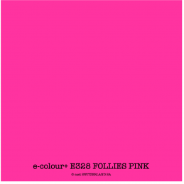 e-colour+ E328 FOLLIES PINK Bogen 1.22 x 0.50m