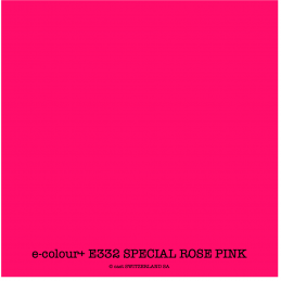 e-colour+ E332 SPECIAL ROSE PINK Bogen 1.22 x 0.50m
