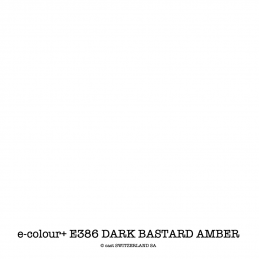e-colour+ E386 DARK BASTARD AMBER Rouleau 1.22 x 7.62m