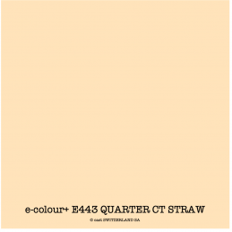 e-colour+ E443 QUARTER CT STRAW Bogen 1.22 x 0.50m