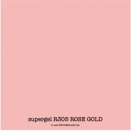 supergel R305 ROSE GOLD Feuille 0.61 x 0.50m