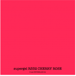 supergel R332 CHERRY ROSE Feuille 0.61 x 0.50m