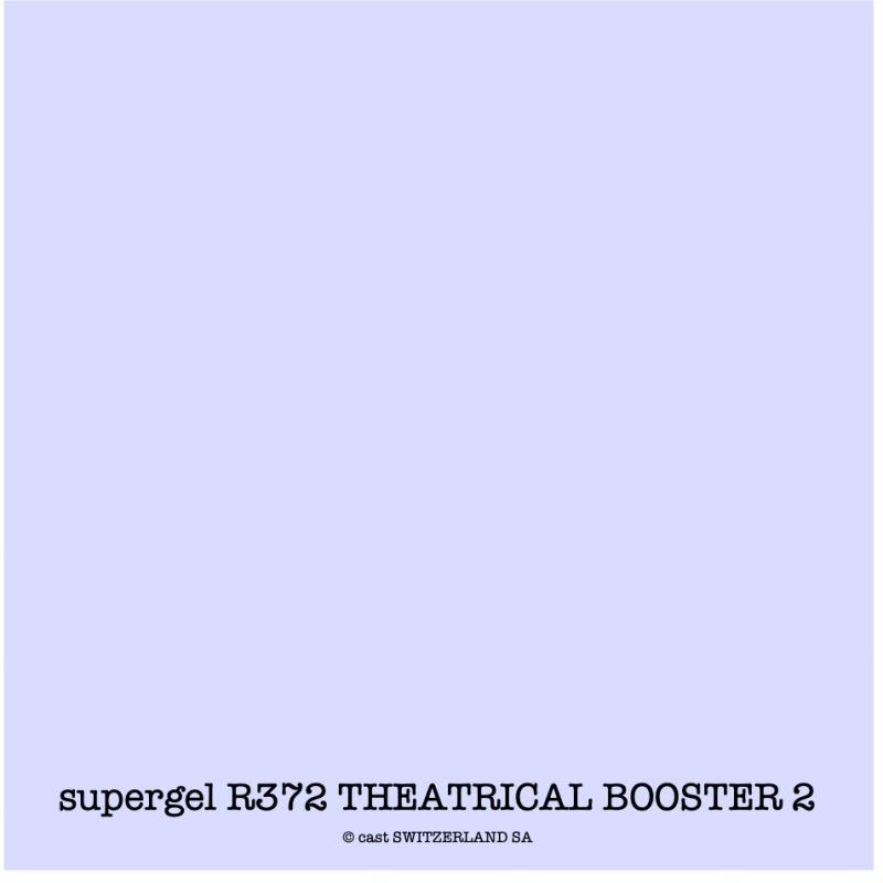 supergel R372 THEATRICAL BOOSTER 2 Feuille 0.61 x 0.50m