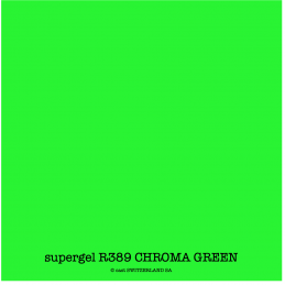 supergel R389 CHROMA GREEN Feuille 0.61 x 0.50m