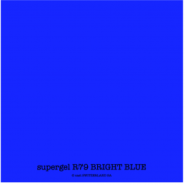 supergel R79 BRIGHT BLUE Feuille 0.61 x 0.50m