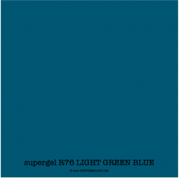 supergel R76 LIGHT GREEN BLUE Rouleau 0.61 x 7.62m
